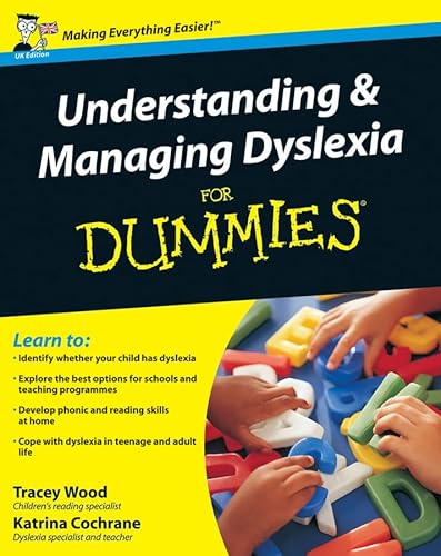 Understanding and Managing Dyslexia For Dummies