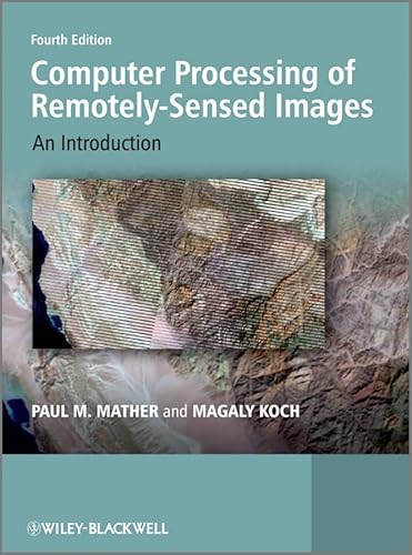 Computer Processing of Remotely-Sensed Images: An Introduction