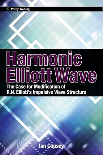 Harmonic Elliott Wave: The Case for Modification of R. N. Elliotts Impulsive Wave Structure