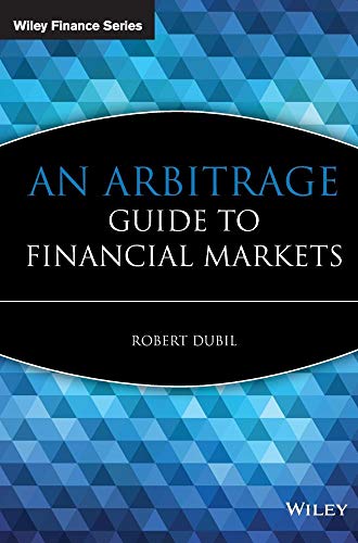 An Arbitrage Guide to Financial Markets