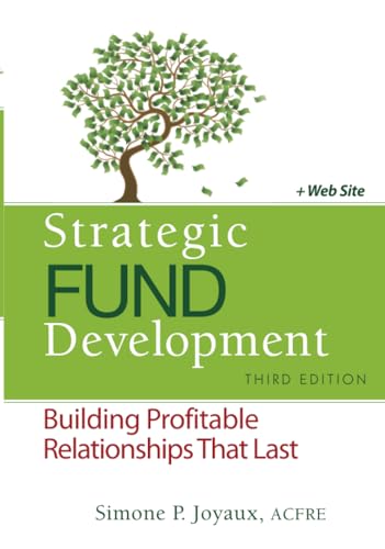 Strategic Fund Development: Building Profitable Relationships That Last