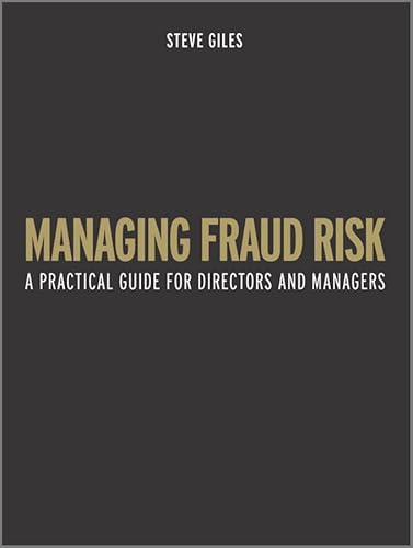 Managing Fraud Risk: A Practical Guide for Directors and Managers