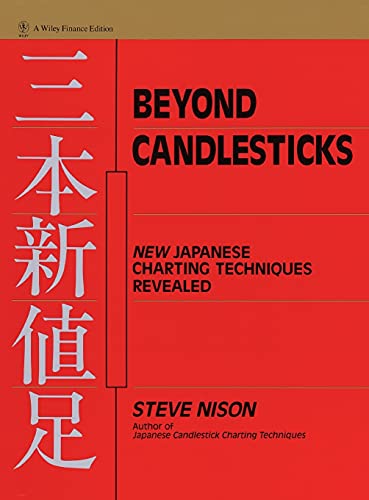 Beyond Candlesticks: New Japanese Charting Techniques Revealed: 56 (Wiley Finance)