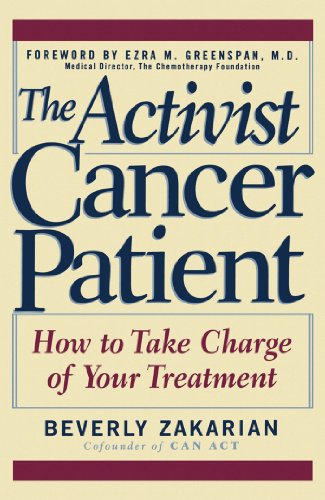 The Activist Cancer Patient: How to Take Charge of Your Treatment