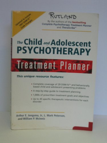 The Child and Adolescent Psychotherapy Treatment Planner