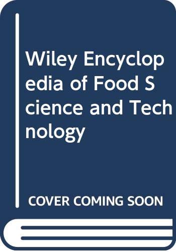 Wiley Encyclopedia of Food Science and Technology, Volume 3 (Wiley Encyclopedia of Food Science and Technology, 2nd Edition)
