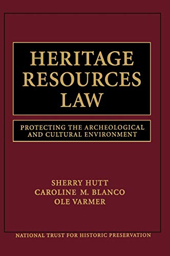Heritage Resources Law: Protecting the Archeological and Cultural Environment