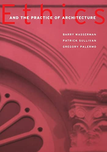 Ethics and the Practice of Architecture