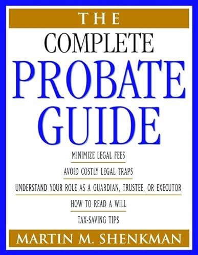 The Complete Probate Guide