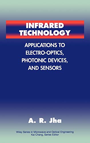 Infrared Technology: Applications to Electro-Optics, Photonic Devices and Sensors