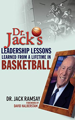 Dr. Jack's Leadership Lessons Learned from a Lifetime in Basketball