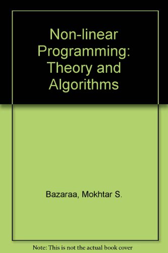Nonlinear Programming: Theory and Algorithms