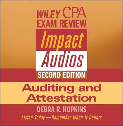 Wiley CPA Examination Review Impact Audios, 2nd Edition Auditing and Attestation Set