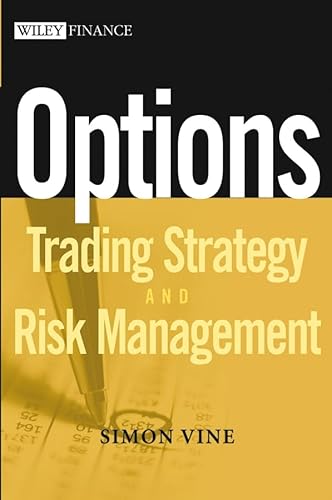Options: Trading Strategy And Risk Management