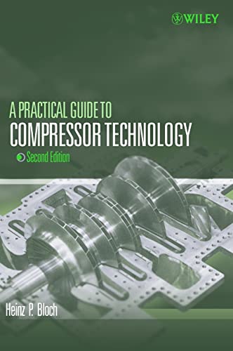A Practical Guide to Compressor Technology