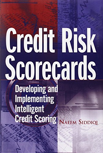Credit Risk Scorecards: Developing and Implementing Intelligent Credit Scoring (Wiley and SAS Business Series)