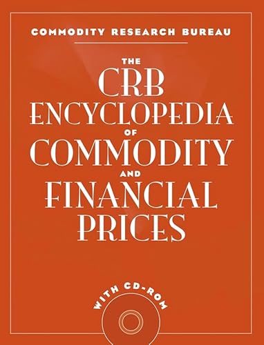 The CRB Encyclopedia of Commodity and Financial Prices with CD-ROM