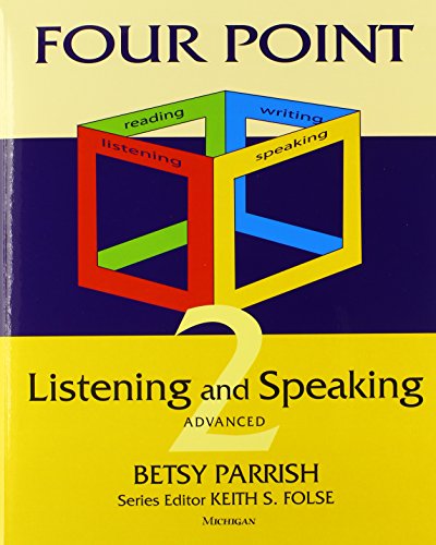 Four Point Listening and Speaking 2: Advanced English for Academic Purposes
