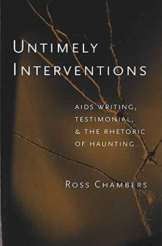 Untimely Interventions: AIDS Writing, Testimonial and the Rhetoric of Haunting