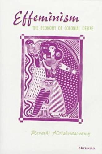 Effeminism: The Economy of Colonial Desire