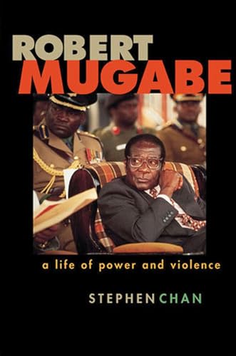 Robert Mugabe HB: A Life of Power and Violence
