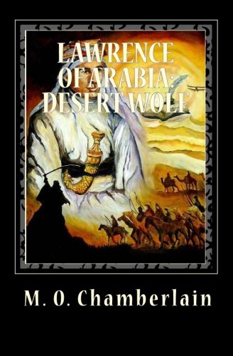 Lawrence Of Arabia:Desert Wolf