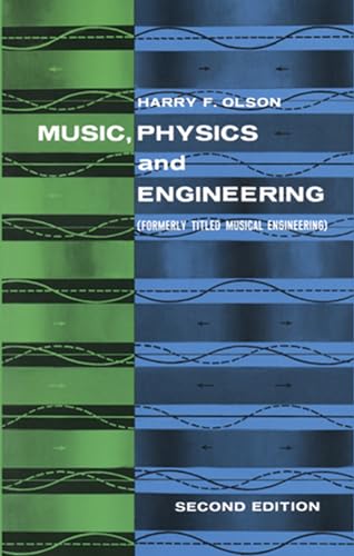 Music, Physics and Engineering (Dover Books On Music: Acoustics)