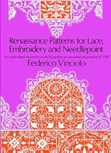 Renaissance Patterns for Lace and Embroidery (Dover Knitting, Crochet, Tatting, Lace)