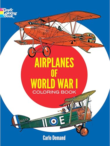 Airplanes of World War I Coloring Book (Dover Planes Trains Automobiles Coloring)