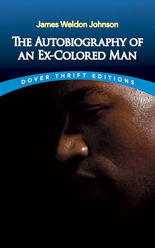 The Autobiography of an Ex-colored Man (Thrift Editions)