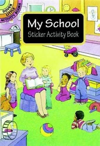 My School Sticker Activity Book (Dover Little Activity Books Stickers)