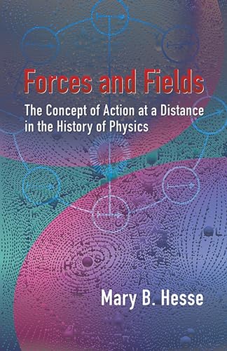 Forces and Fields: The Concept of Action at a Distance in the History of Physics
