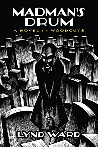 Madman's Drum: A Novel in Woodcuts