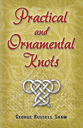 Practical and Ornamental Knots
