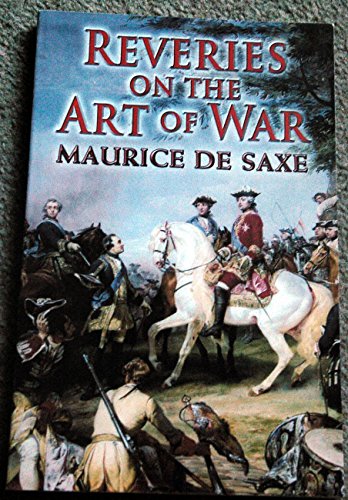 Reveries on the Art of War (Dover Military History, Weapons, Armor)