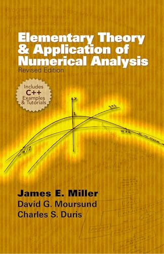 Elementary Theory and Application of Numerical Analysis: Revised Edition (Dover Books on MaTHEMA 1.4tics)