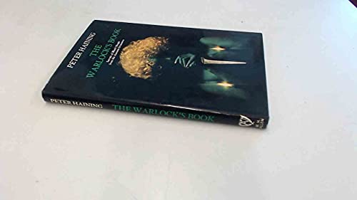 The warlock's book: secrets of black magic from the ancient grimoires