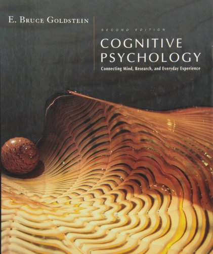 Cognitive Psychology: Connecting Mind, Research, and Everyday Experience