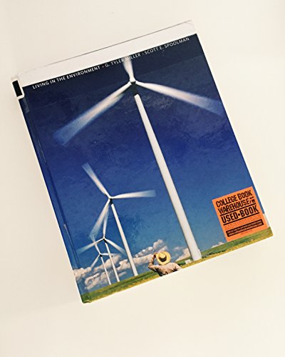 Living in the Environment: Principles, Connections, and Solutions