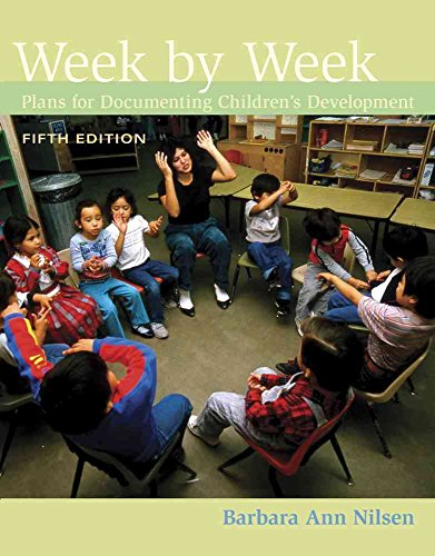 Week by Week: Plans for Documenting Children's Development