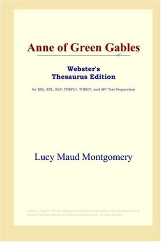 Anne of Green Gables (Webster's Thesaurus Edition)