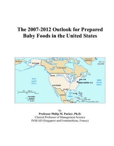 The 2007-2012 Outlook for Prepared Baby Foods in the United States