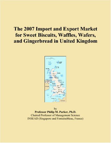 The 2007 Import and Export Market for Sweet Biscuits, Waffles, Wafers, and Gingerbread in United Kingdom