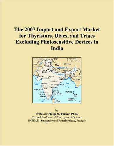 The 2007 Import and Export Market for Thyristors, Diacs, and Triacs Excluding Photosensitive Devices in India