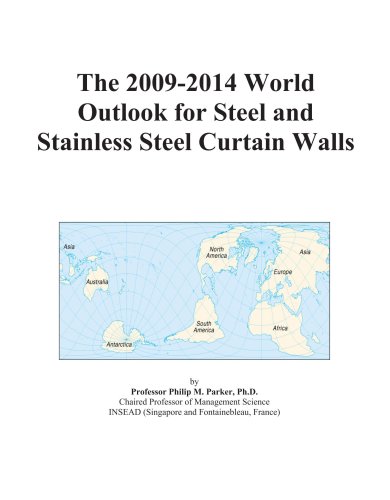 The 2009-2014 World Outlook for Steel and Stainless Steel Curtain Walls