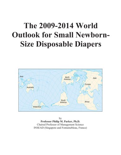 The 2009-2014 World Outlook for Small Newborn-Size Disposable Diapers