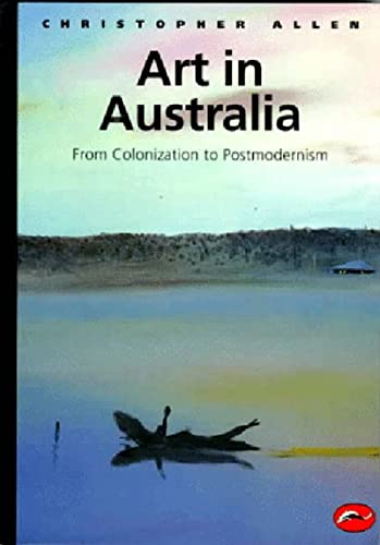 World Of Art Series Art In Australia: From Colonization To Postmodernism