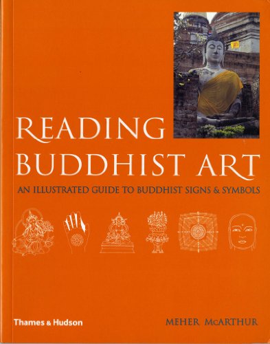 Reading Buddhist Art: An Illustrated Guide to Buddhist Signs and Symbols
