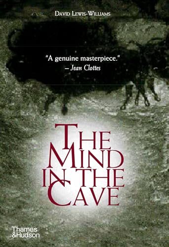 Mind in the Cave: Consciousness and the Origins of Art
