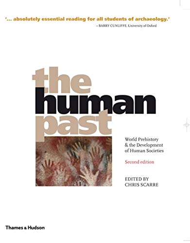 The Human Past: World Prehistory & the Development of Human Societies